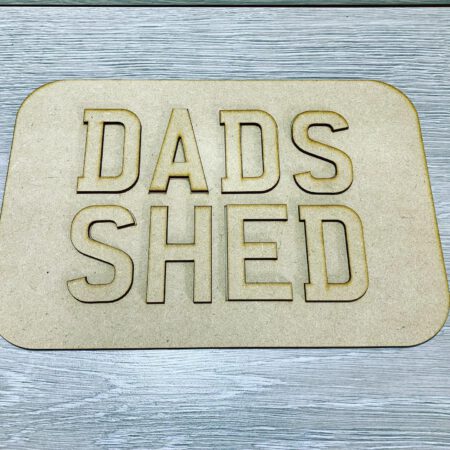Dads Shed Sign