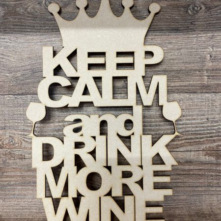 Keep Calm and Drink Wine