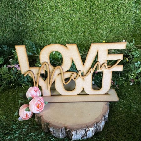 Layered Love You Mum Plaque