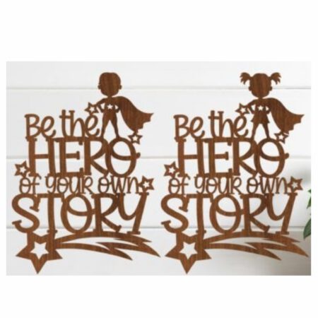 Be the Hero Sign