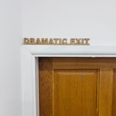DRAMATIC EXIT SIGN